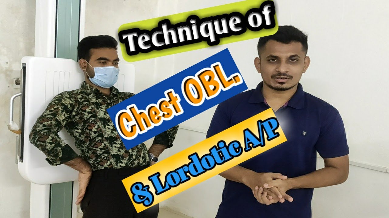 How to do Chest Lordotic & Both Oblique View xray Positioning in