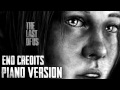 The Last of Us - The Path (End Credits) Piano Version