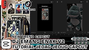 TUTORIAL EDIT VIDEO CAPCUT  || DJ EMANG ENAK V2 VIRAL DI TIKTOK🔥