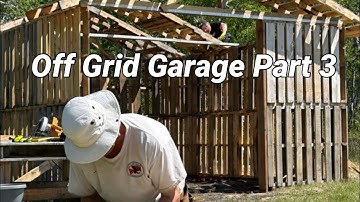Pallet Cabin - Off Grid Garage - Part 3 E233 #header #ridge #beam #roof
