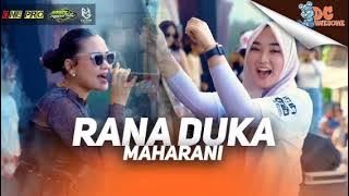 Download lagu MAHARANI  RANA DUKA I LIVE ONE PRO X IMA PRODUCTION  PEMUDA DC AWESOME CURAHJATI