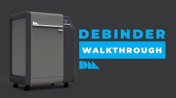 The Desktop Metal Debinder Walkthrough | Metal 3D Printing 101