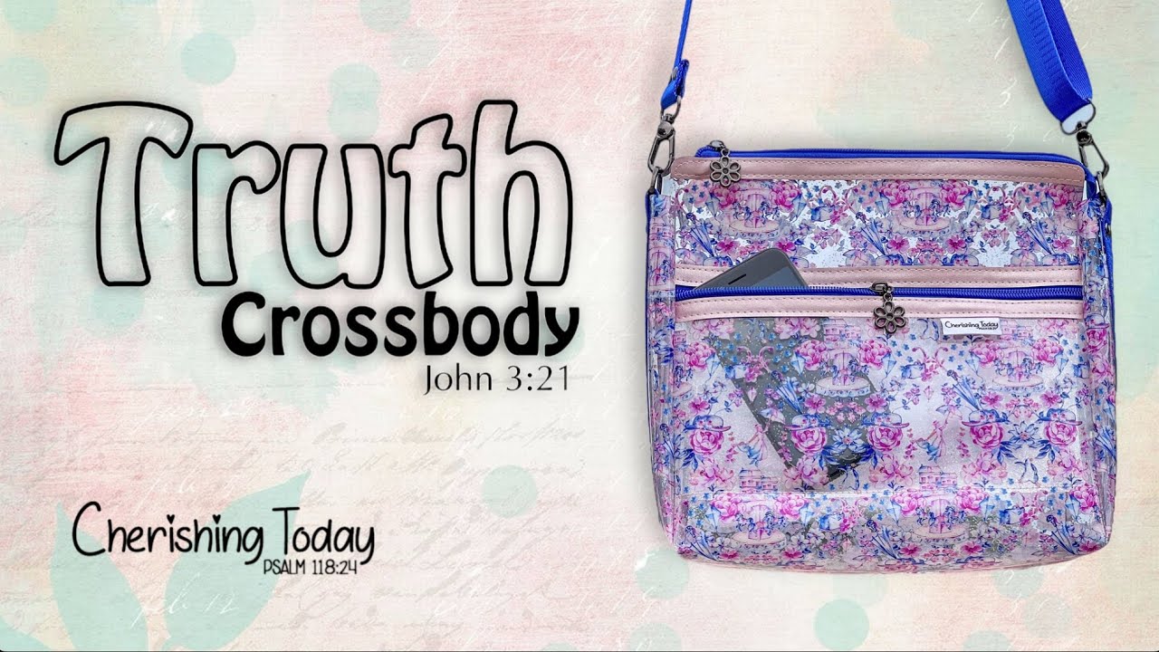 Truth crossbody sewing tutorial from cherishing today designs youtube