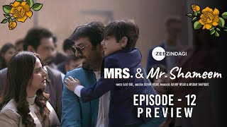 Mrs Mr Shameem Episode 12 Preview Saba Qamar Nauman Ijaz