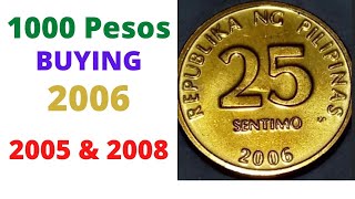 25 Centavos Coins Year 2005 2006 2008 Bsp Series - Buying 100 To 1000 Pesos Each