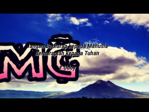 Jangan Berharap Kepada Manusia Berharaplah Kepada Tuhan - YouTube