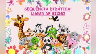 Sequência Didática - Poema 'Lugar de bicho' - Família silábica QUE / QUI - 1° ano Ensino Fundamental