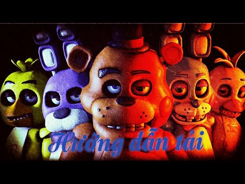 #1 Cách tải Five nights at freddy's 2, 3, 4 apk | Kaneki gaming VN Mới Nhất