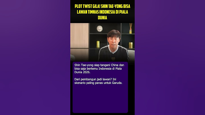 PLOT TWIST GILA! SHIN TAE YONG BISA LAWAN TIMNAS INDONESIA DI PIALA DUNIA #timnasindonesia #pssi