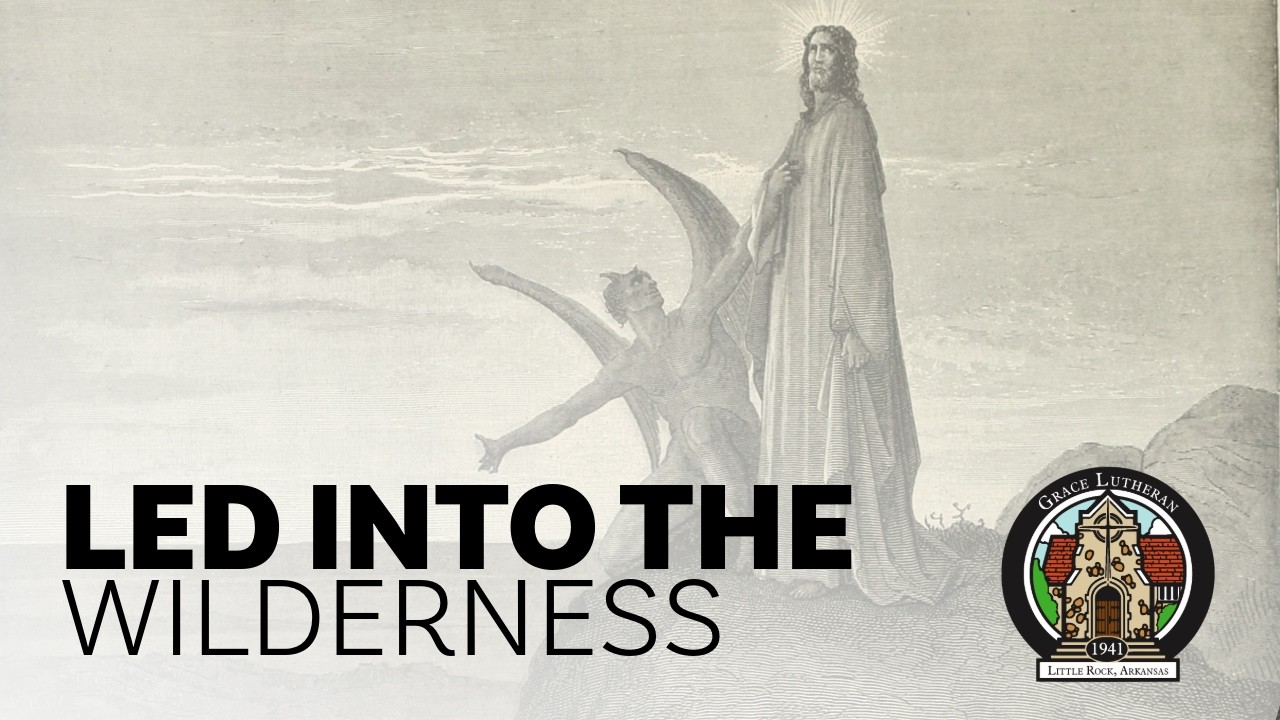 Led into the Wilderness: Baptism, Temptation, and the Way of Escape