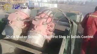 Shale Shaker Screens – The First Step in Solids Control