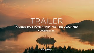  TRAILER Karen Hutton: Framing the Journey - SmugMug Films
