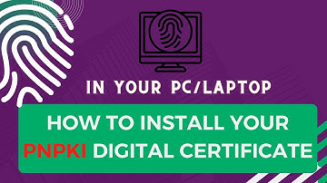 How to Install your PNPKI Digital Certificate / Signature