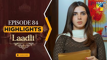 Highlights - Laadli Episode 84 - [Bilal Qureshi, Vaneeza, Asad Malik & Sukaina Khan] - HUM TV