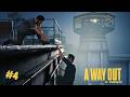 ¿¿ESCAPE EXITOSO?? - A Way Out #4 @DARKALEX202
