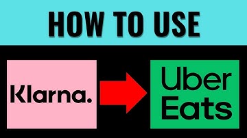 How to Use Klarna on Uber Eats UK (FAST!)