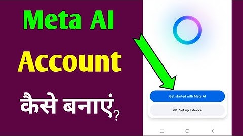 Meta AI app me account kaise banaye