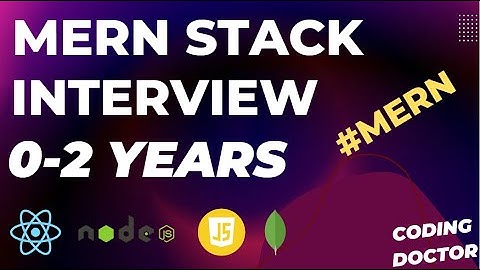 MERN Stack interview (Freshers to 2 Years) | Node Js Interview | SELECTED for next rounds!
