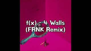 [프랭크] f(x) - 4 Walls FRNK of XXX Remix