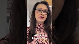 Headline news for February 11th, 2025