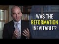 Carl Trueman: Was the Reformation inevitable?