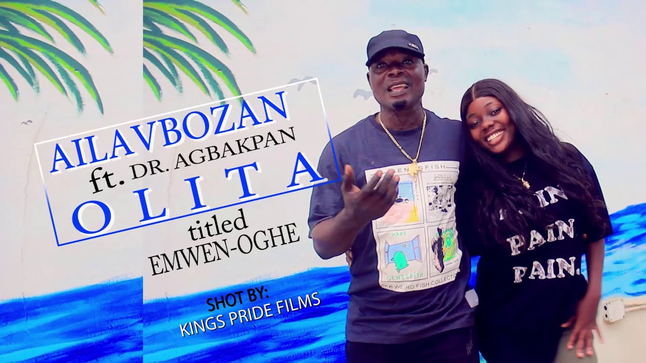 EMWEN OGHE AILAVBOZAN Ft DR AGBAKPAN OLITA LATEST BENIN MUSIC 2023