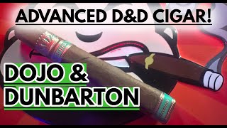 ADVANCED D AND D CIGAR! DUNBARTON AND DOJO COLLAB, THE WAGASHI!