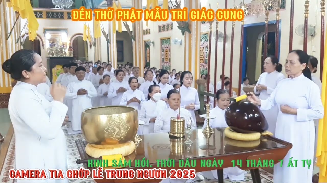 KINH SÁM HỐI.LỄ TRUNG NGƯƠN. TỤNG THỜI DẬU. ĐỀN THỜ PHẬT MẪU TRÍ GIÁC CUNG. NGÀY 14 THÁNG 7 ẤT TỴ.