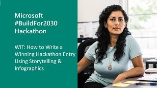 How to Write a Winning Hackathon Entry Using Storytelling & Infographics at #BuildFor2030