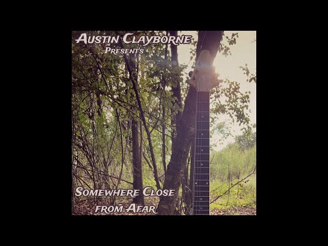 Austin Clayborne - Until The Last Note Faded (Official Audio)