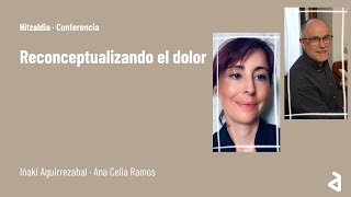 Iñaki Aguirrezabal, Ana Celia Ramos. Reconceptualizando el dolor. 1542024