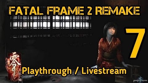 Project Zero 2 Wii Edition / Fatal Frame 2 Remake Playthrough Part 7