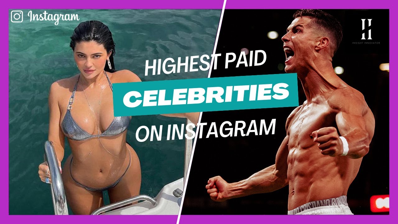 The 10 Highest Paid Celebrities On Instagram in 2024 YouTube