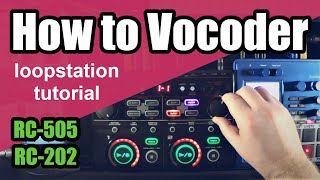 How To Vocoder Two Minute Tutorial Rc-505 & Rc-202