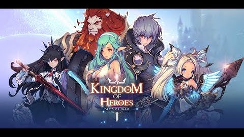 New android games - Kingdom of Heroes :Tactics war - gameplay