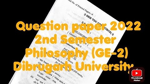 # B.A. 2nd Semester Philosophy (GE-2)# question paper 2022# Dibrugarh University