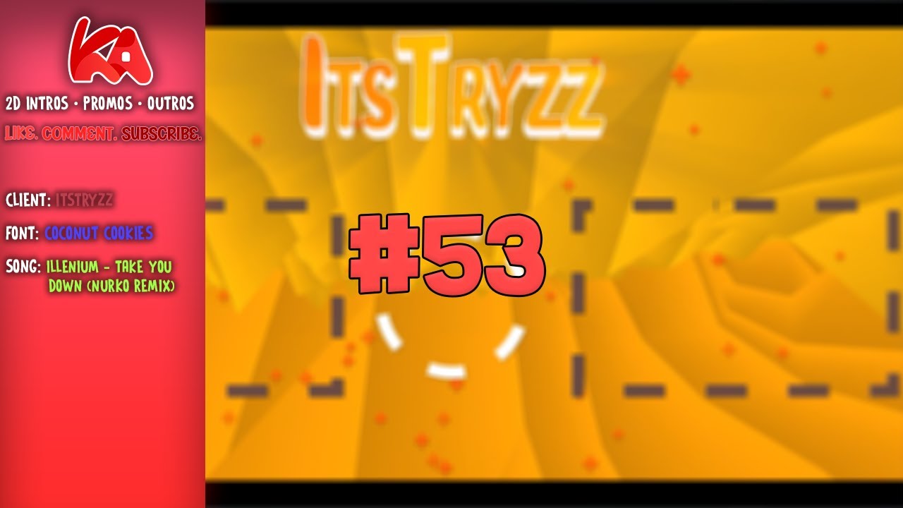 2D Outro: ItsTryzz ➣ Paid ➣ #53