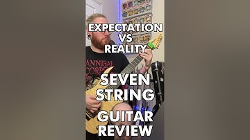 Guitar magazine reviews a 7 string: Expectation VS reality