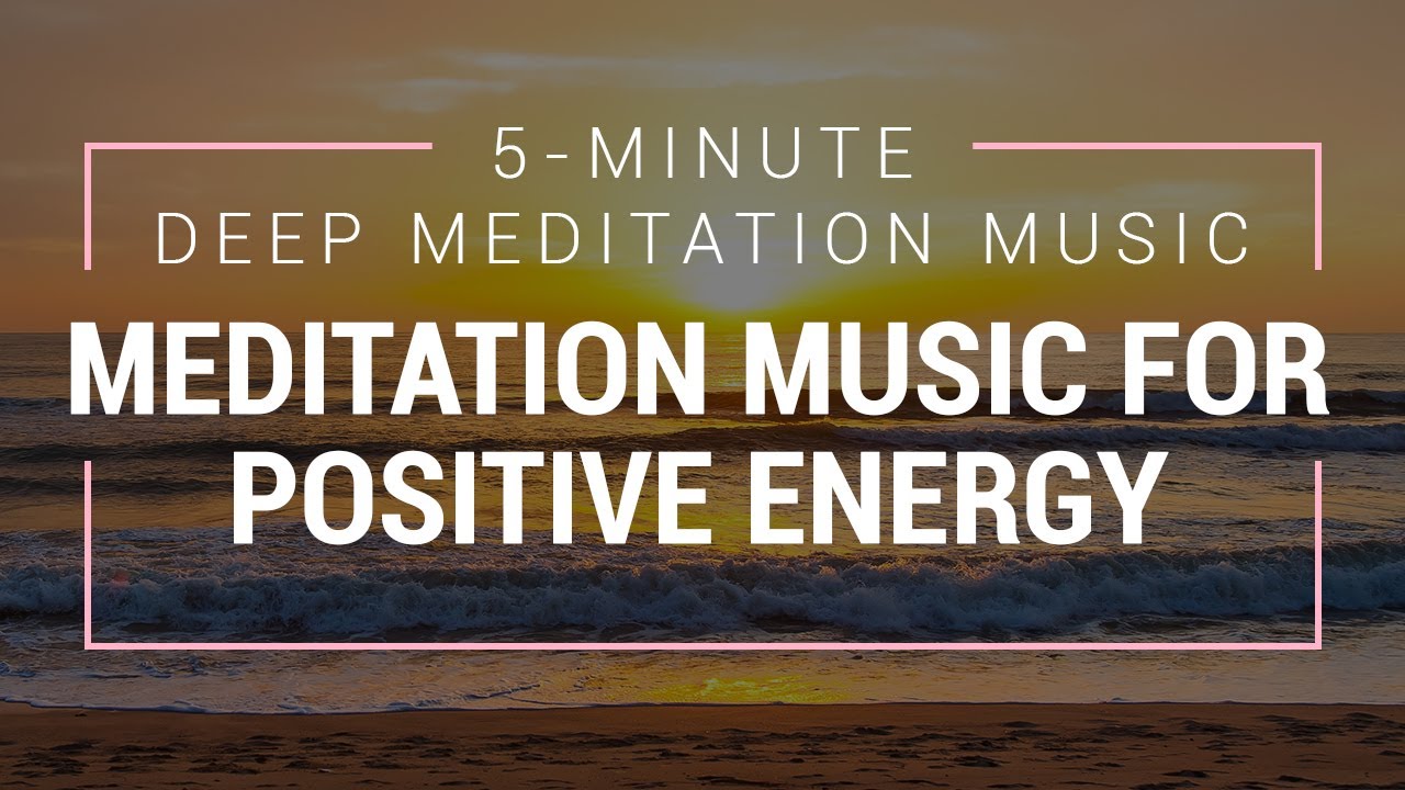 5 Minute Deep Meditation Music | Meditation Music For Positive Energy ...