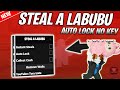 *NEW* Steal a Labubu Script (PASTEBIN 2025) (INSTA STEALS , AUTO LOCK)