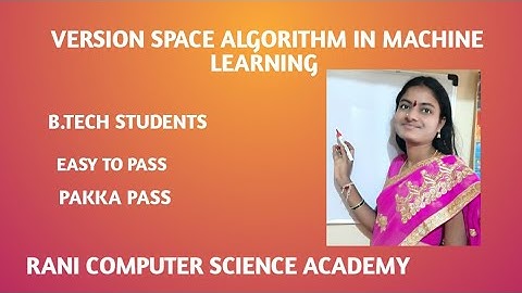 Version space algorithm in machine learning ||B.tech students