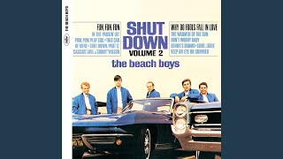 Video thumbnail of "The Beach Boys - Fun, Fun, Fun (Stereo)"