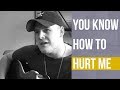 You Know How to Hurt Me (Acoustic) - Spencer Crandall