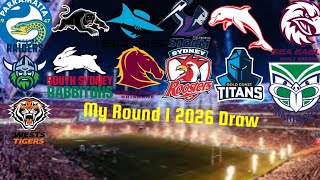 My 2026 Round 1 NRL Draw My 2026 Round 1 NRL Draw