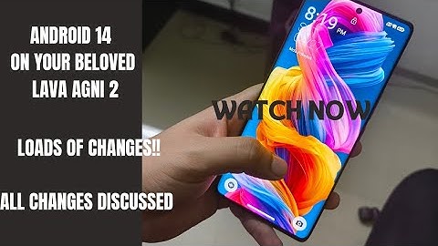 LAVA AGNI 2 - New Software Update - Android 14 🔥 Sahi hai yaar Lava.