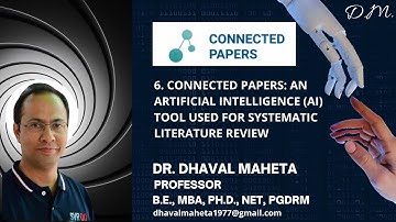 6. Connected Papers: An AI tool used for Systematic Literature Review (SLR) || Dr. Dhaval Maheta