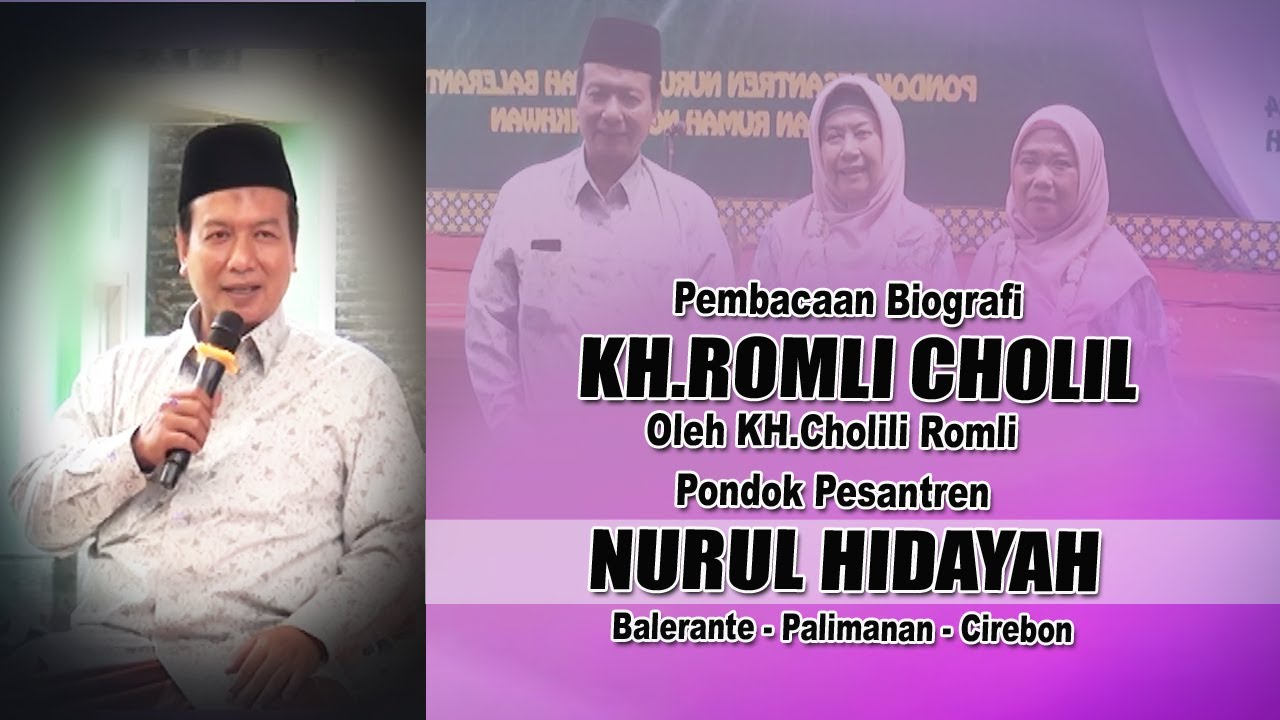 Pembacaan Biografi KH.Romli Kholil Oleh KH Kholili Romli, LC Ponpes Nurul Hidayah Balerante 2024
