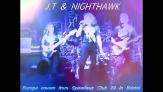 J T & NIGHTHAWK LIVE IN 2011
