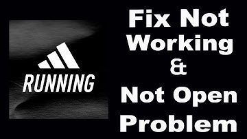 How To Fix Addidas Running App Not Working | Addidas Running Not Open Problem | PSA 24