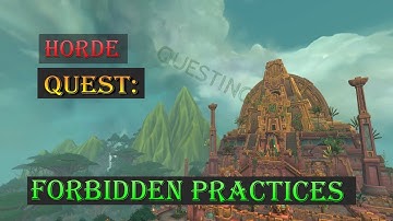 Quest: Forbidden Practices - Battle for Azeroth - Zuldazar Questing - WoW